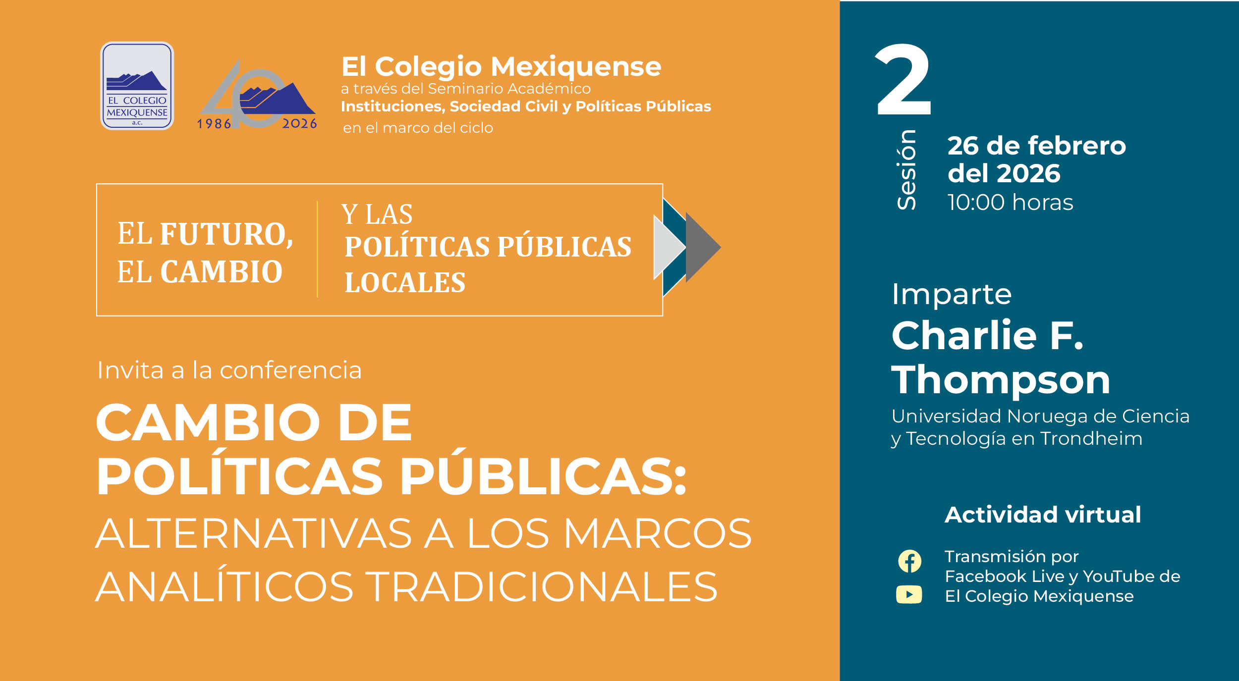Conferencia. Cambio de Políticas Públicas: Alternativas a los marcos analíticos tradicionales